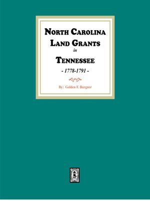 cover image of North Carolina Land Grants in Tennessee, 1778-1791.